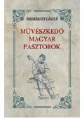 Madarassy László - Művészkedő Magyar Pásztorok