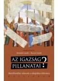 Bernáth László (szerk.), Kocsis László (szerk.) - Az igazság pillanatai? - Metafilozófiai válaszok a szkeptikus kihívásra