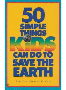 John Javna - The New 50 Simple Things Kids Can Do to Save the Earth, New York 1992 antikvár könyv