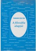 Turgonyi Zoltán - A filozófia alapjai