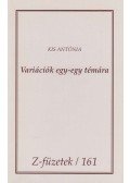 Kis Antónia - Variációk egy-egy témára