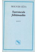 Molnár Géza - Szerencsés feltámadás (dedikált)
