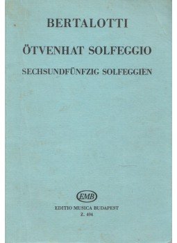 Bertalotti, Forrai Miklós - Ötvenhat solfeggio Bertalotti, Forrai Miklós - Ötvenhat solfeggio, Budapest 0 antikvár könyv