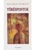 Maczkay Zsaklin - Töréspontok (dedikált)