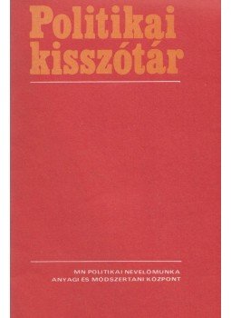 Nagy Gábor - Politikai kisszótár,  1982 antikvár könyv