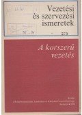 Dr. Dobossy Imre,Dr. Rohánszky Mihály,Murányi Mihály - Vezetési és szervezési ismeretek