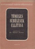 Várnai Ferenc - Tömeges sérülések ellátása