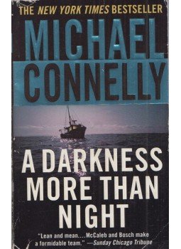 Michael Connelly - A Darkness More Than Night Michael Connelly - A Darkness More Than Night, New York 2003 antikvár könyv