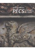 Marsalkó Péter,Méhes Károly - Pécs - A titkok városa