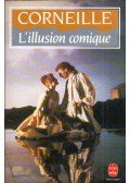Corneille - L'illusion comique