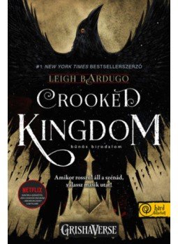 Leigh Bardugo - Crooked Kingdom - Bűnös birodalom - Hat varjú 2. - Sötét örvény, null 2021 antikvár könyv