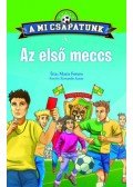 María Forero - A mi csapatunk 1. - Az első meccs