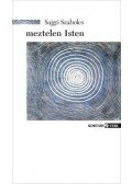 Sajgó Szabolcs - meztelen Isten - új versek
