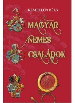 Kempelen Béla - Magyar nemes családok XI. - Vaál - Zsyska Kempelen Béla - Magyar nemes családok XI. - Vaál - Zsyska, null 2021 antikvár könyv
