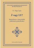 Cs. Nagy Lajos - J vagy LY? - Munkafüzet a j hang kétféle jelölésének gyakorlásához