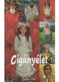 Balogh Elemér,Csapó Emma,Sipos Gyula,Tarnóczi Mária,Zámbó Attila - Cigányélet (dedikált)
