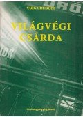 Varga Rudolf - Világvégi csárda (dedikált)