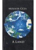Molnár Géza - A Land (dedikált)