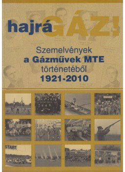 Prof. Dr. Takács Ferenc - Hajrá gáz! Prof. Dr. Takács Ferenc - Hajrá gáz!, Budapest 2010 antikvár könyv