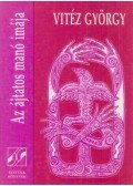 Vitéz György - Az ájtatos manó imája (dedikált)