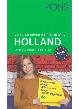 Mirjam Gabriel, Kamminga - PONS Nyelvtan röviden és érthetően - Holland, Budapest 2021 antikvár könyv