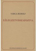Varga Rudolf - Lélegzetvisszafojtva (dedikált)