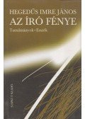 Hegedűs Imre János - Az író fénye (dedikált)