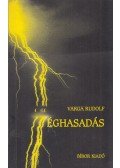 Varga Rudolf - Éghasadás (dedikált)