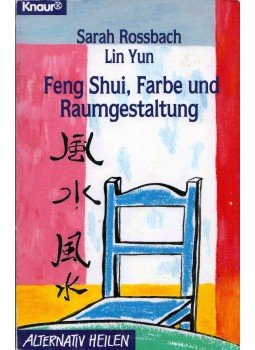 Sarah Rossbach, Lin Yun - Feng Shui, Farbe und Raumgestaltung, München 1996 antikvár könyv