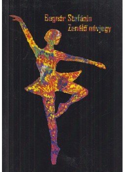 Bognár Stefánia - Zenélő névjegy Bognár Stefánia - Zenélő névjegy, Miskolc 2017 antikvár könyv