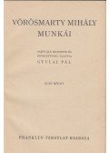 Gyulai Pál,Vörösmarty Mihály - Vörösmarty Mihály munkái I.