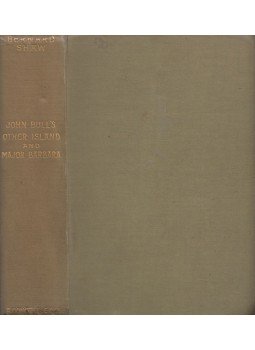 Bernard Shaw - John Bull's Other Island and Major Barbara: also How He Lied to Her Husband. Bernard Shaw - John Bull's Other Island and Major Barbara: also How He Lied to Her Husband., London 1907 antikvár könyv