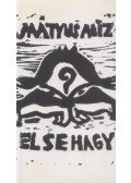 Mátyus Aliz - El se hagy (Dedikált)