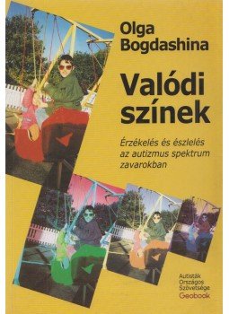 Olga Bogdashina - Valódi színek, Budapest 2009 antikvár könyv