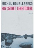 Michel Houellebecq - Egy sziget lehetősége