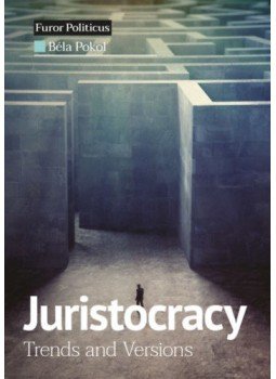 Pokol Béla - Juristocracy - Trends and Versions Pokol Béla - Juristocracy - Trends and Versions, null 2021 antikvár könyv