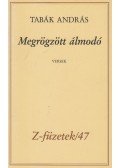 Tabák András - Megrögzött álmodó