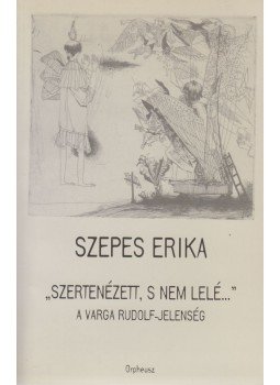 Szepes Erika - "Szertenézett, s nem lelé..." (dedikált) Szepes Erika - "Szertenézett, s nem lelé..." (dedikált), Budapest 2004 antikvár könyv