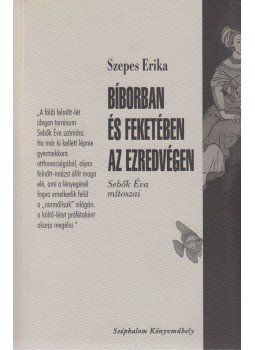 Szepes Erika - Bíborban és feketében Szepes Erika - Bíborban és feketében, Budapest 2003 antikvár könyv