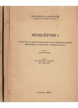 Tardos Anna - Neveléstan I-III. Tardos Anna - Neveléstan I-III., Budapest 1975 antikvár könyv