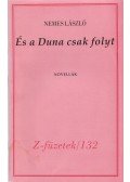 Nemes László - És a Duna csak folyt (Dedikált)