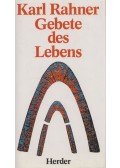 Karl Rahner - Gebete des Lebens