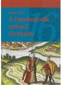 Pálffy Géza - A tizenhatodik század története (dedikált)