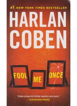Harlan Coben - Fool Me Once Harlan Coben - Fool Me Once, New York 2016 antikvár könyv