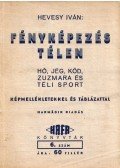 Hevesy Iván - Fényképezés télen