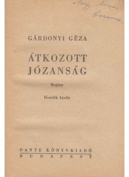 Gárdonyi Géza - Átkozott józanság Gárdonyi Géza - Átkozott józanság, Budapest 1943 antikvár könyv