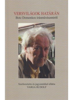 Varga Rudolf - Versvilágok határán Varga Rudolf - Versvilágok határán, Budapest 2016 antikvár könyv