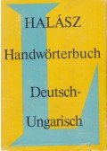 Halász Előd - Handwörterbuch Deutsch-Ungarisch / Német-magyar kéziszótár