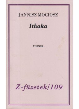 Jannisz Mociosz - Ithaka Jannisz Mociosz - Ithaka, Budapest 2004 antikvár könyv