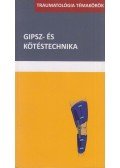 Dr. Renner Antal - Gipsz- és kötéstechnika könyv